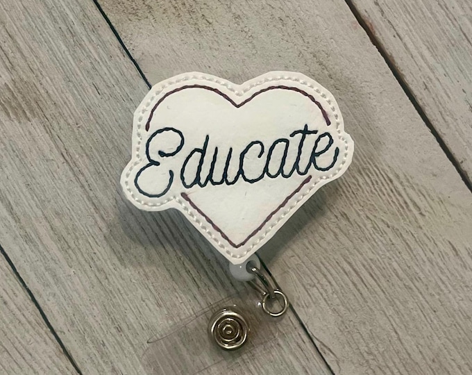 Educate heart badge holder, educate badge, heart ID, educate feltie, retractable reel, badge pull