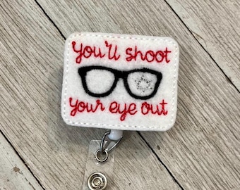 You'll Shoot Your Eye Out Badge Reel: Christmas Story Feltie ID Holder