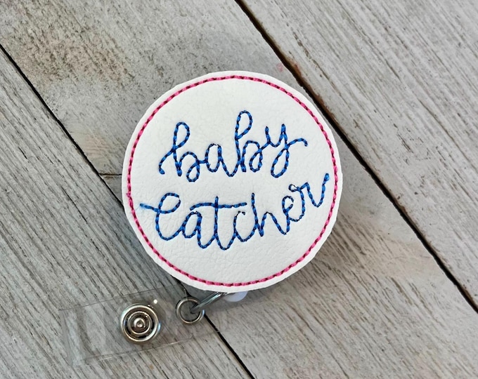 Baby catcher badge reel, OB badge reel, baby catcher ID holder, baby catcher feltie, OB nuse, badge pull