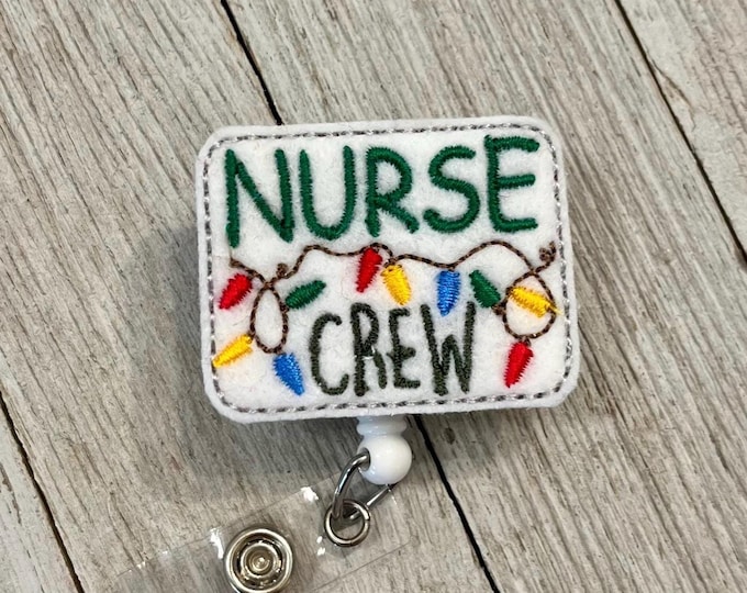 Holiday nurse crew badge Reel, nurse crew ID holder, holiday nurse crew feltie? Badge pull