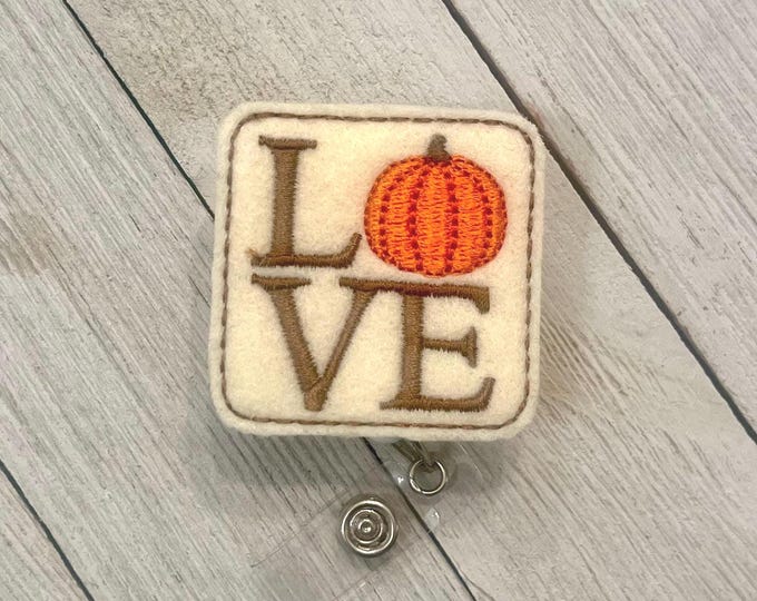 Love pumpkin badge holder, Love fall badge holder, pumpkin feltie, badge pull