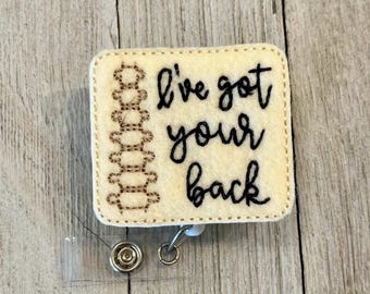 Orthopedic Felt Badge Reel: I've Got Your Back - ID Holder