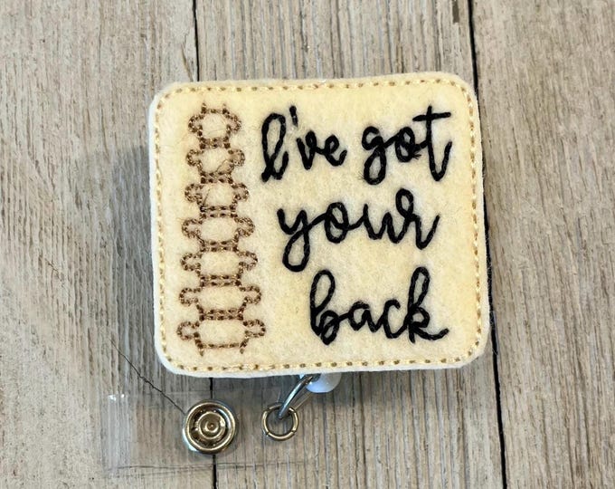 Orthopedic Felt Badge Reel: I've Got Your Back - ID Holder