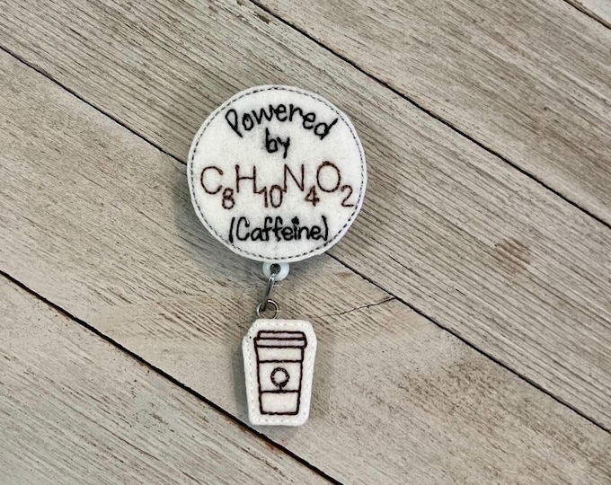 Powered by caffeine badge holder, coffee badge holder, coffee feltie, badge pull