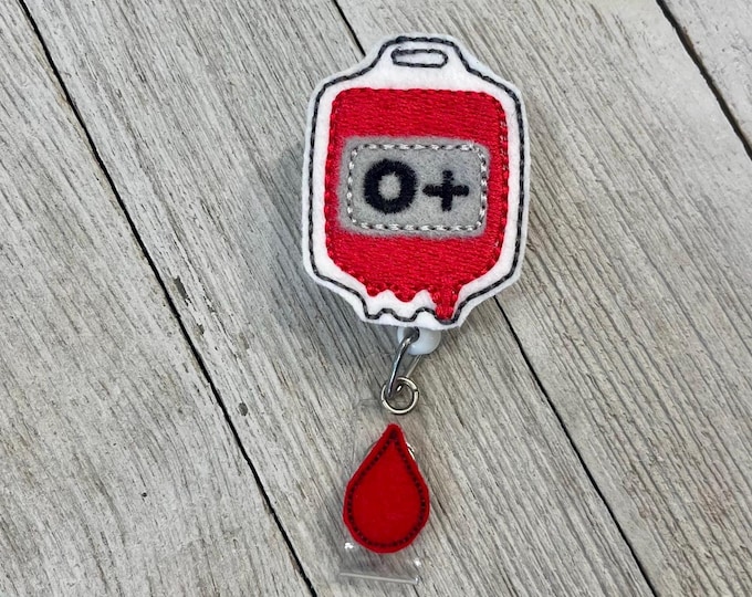 O+ badge reel, blood badg ID holder, O positive feltie, badge pull