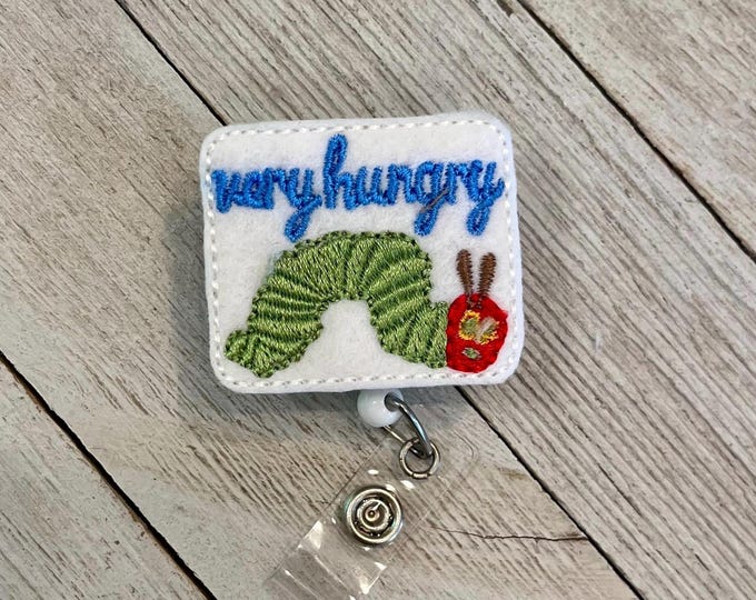 Very hungry badge holder, caterpillar badge holder, caterpillar feltie, badge pull