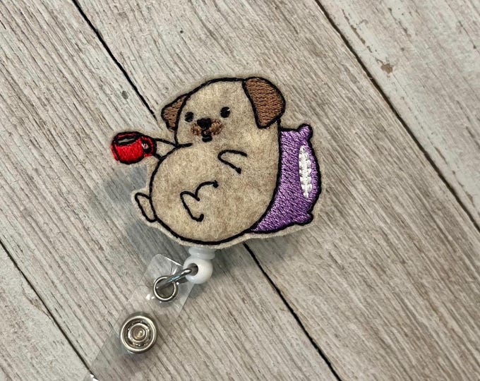 Pug dog with coffee badge holder, pug relaxing badge holder, pug dog feltie, badge pull