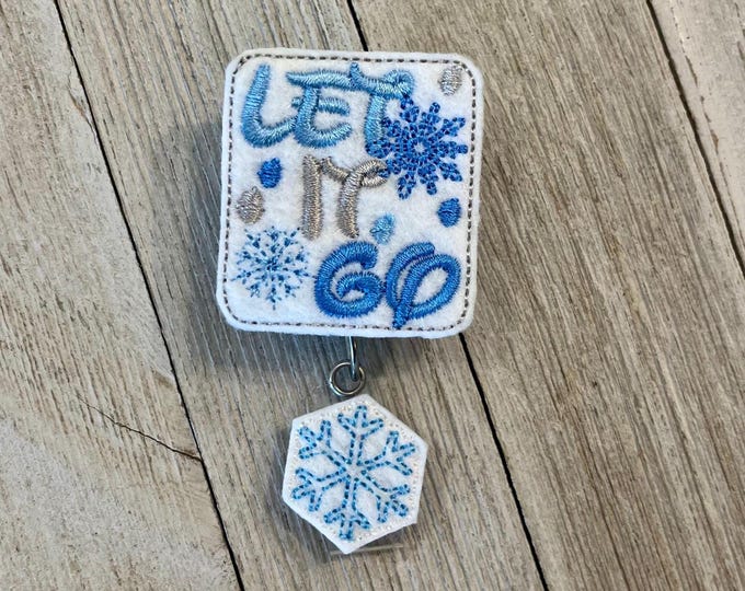 Let It Go Felt Badge Reel: Retractable ID Holder