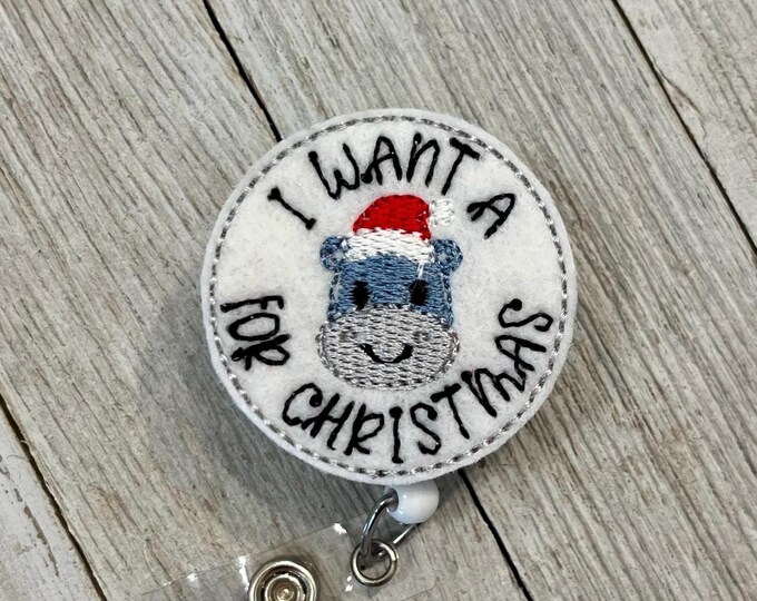 Hippopotamus for Christmas badge reel, hippopotamus for Christmas feltie, I want a hippopotamus ID holder, badge pull