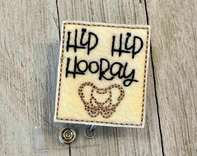 Hip Hip Hooray Badge Reel: Orthopedic Feltie ID Holder