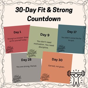 May include: A motivational graphic with the text "30-Day Fit & Strong Countdown." It features colorful squares with daily affirmations, including "Day 1," "Day 9," "Day 17," "Day 28," and "Day 30." A weightlifter icon is also included.