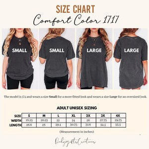 May include: Size chart for Comfort Color 1717 t-shirts. The chart includes measurements in inches for adult unisex sizes S to 4X. The image shows models wearing Small and Large shirts. The text also includes the Onlygifts Creations logo.