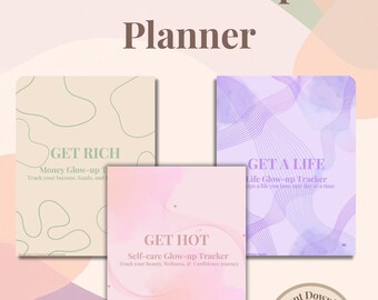 Puede incluir: El Glow-up Planner, una descarga digital, presenta tres planificadores cuadrados con fondos pastel. Los planificadores se titulan "Get Rich", "Get a Life" y "Get Hot". Cada planificador tiene un diseño único e incluye texto para el seguimiento de objetivos y el autocuidado.