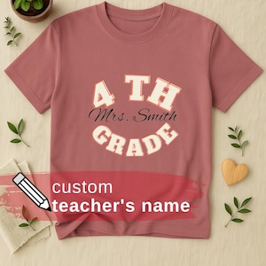 Personalized 4th Grade Teacher T-Shirt: Custom Name, Back to School