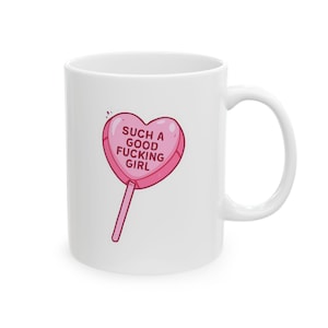 Smutty Funny Ceramic Mug, Naughty Coffee Cup, Inappropriate Tea Mug, Adult Humor Drinkware, Rude Joke Gift