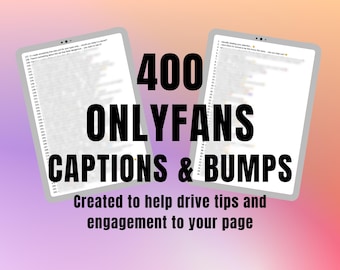 May include: Two digital tablets display lists of text, with the words "400 ONLYFANS CAPTIONS & BUMPS" in large black letters. The text "Created to help drive tips and engagement to your page" is below the main text. The background is a gradient of pink and orange.