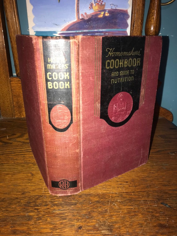 Vintage 1946 Homemakers’ Cookbook and Guide To Nutrition. Rare Cook Book. Hardback Cookbook. Homemakers’ Cookbook