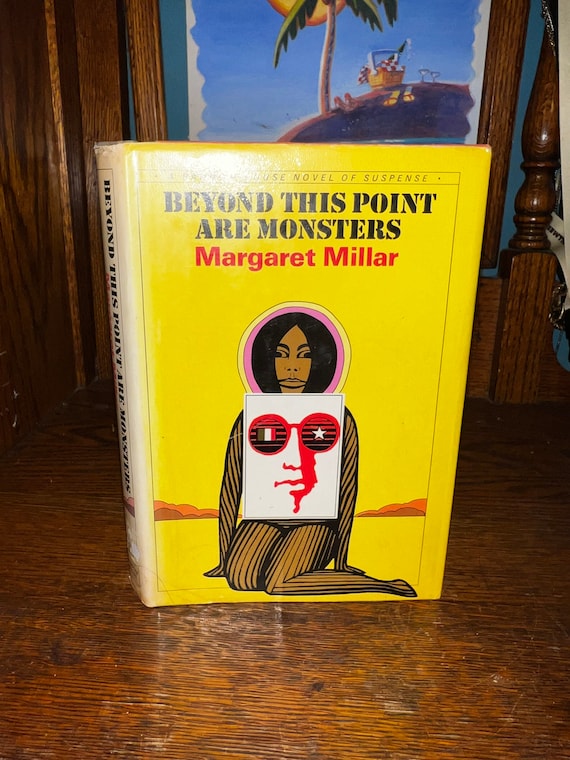 Vintage Book, Beyond This Point Are Monsters, By Margaret Miller. 1970 First Edition, Hardback Book. Excellent Cover Art. Home Decor