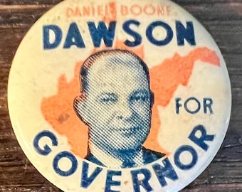 Vintage Pinback Button, Daniel Boone Dawson For Governor