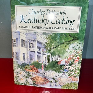 Charles Patteson&#39;s Kentucky Cooking Cookbook