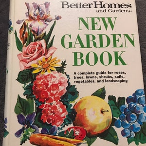 Vintage Better Homes and Gardens New Garden Book, Gift for Gardener