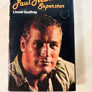 Paul Newman Superstar, A Biography by Lionel Godfrey