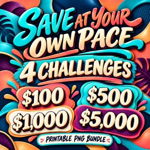 May include: A digital graphic featuring the text SAVE AT YOUR OWN PACE 4 CHALLENGES with dollar amounts $100, $500, $1,000, and $5,000 displayed in a bold, layered font. The design includes vibrant orange, teal, and purple abstract shapes.