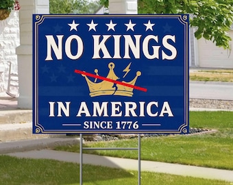 No Kings In America Yard Sign Resist Hate Save Democracy Anti Trump Lawn Sign Double Sided Corrugated Plastic Signs With H Stake 24x18 Inch