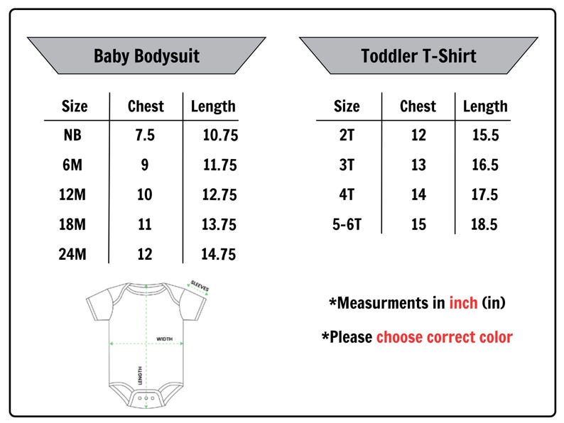 May include: A chart with size measurements for baby bodysuits and toddler t-shirts. The baby bodysuit sizes range from newborn to 24 months, with chest measurements from 7.5 to 12 inches and lengths from 10.75 to 14.75 inches.