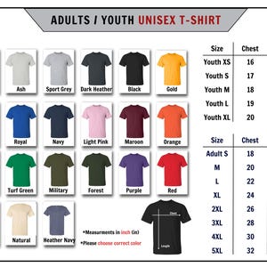 May include: A chart displaying a variety of unisex t-shirt colors, including white, black, and gold. The chart also shows size measurements in inches for youth and adult sizes, including chest and length.