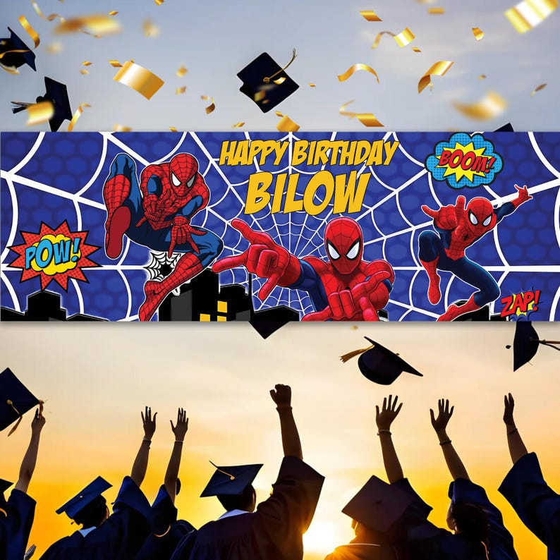 May include: A blue banner with Spider-Man graphics and the text "HAPPY BIRTHDAY BILOW." The banner features Spider-Man in action poses with comic book style sound effects. Graduation caps and gold confetti are in the background.