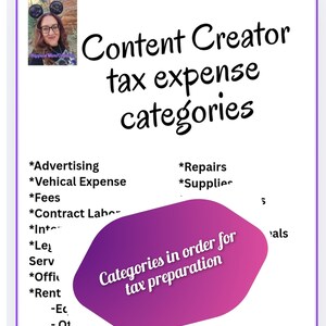 May include: A graphic with the text "Content Creator tax expense categories." The image includes a list of expense categories such as advertising, fees, and repairs. A purple and pink shape has the text "Categories in order for tax preparation."