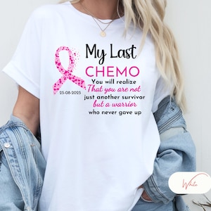 Personalized Last Chemo Unisex Shirt, Custom End Of Chemo T-Shirt, Cancer Survivor Tee, Last Day Of Chemo Celebration Gift, Cancer Survivor