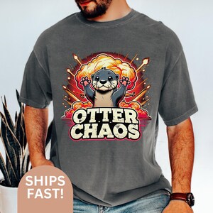 Otter Chaos Shirt, Otter Clothes, Cute Funny Sea Otter Shirt, Otter Gift, Funny Otter Shirt, Sea Otters, River Otters Shirt Otter Lover C192 image 5