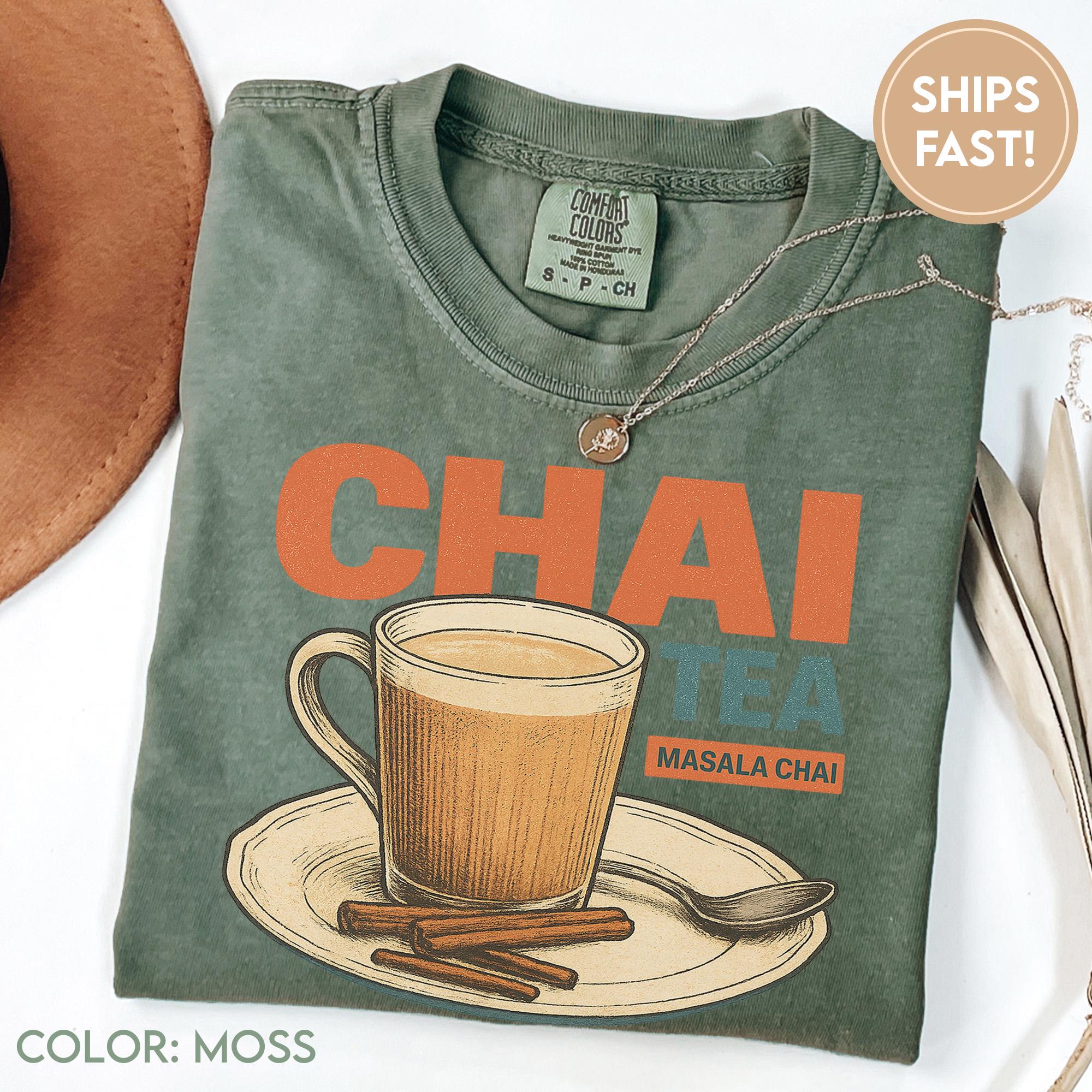 Chai Tea Shirt Funny, Quirky, Aesthetic, Gift Idea T-shirt