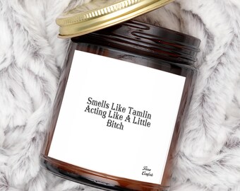 Tamlin Acting Like A Little Bitch Candle, ACOTAR, Book Lover Gift, Book Reader, Reading Candle, Bookworm Gift, Bookish Gift, Gift for Her