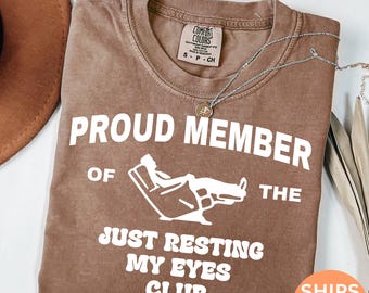 Funny Dad Shirt, Just Resting My Eyes Shirt for Dad Gift for Dad, Funny Fathers Day Shirt, Funny Mens Tshirt, Dad T Shirt, Fathers Day C385