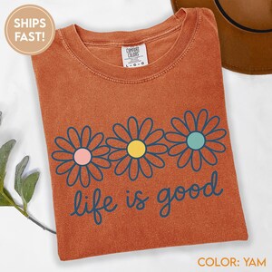 Das Leben ist gut Shirt, Preppy Daisy Design Niedliche Positivität, inspirierendes T-Shirt, Sommer-T-Shirt Design, trendy, Blumendatei C925 Bild 5