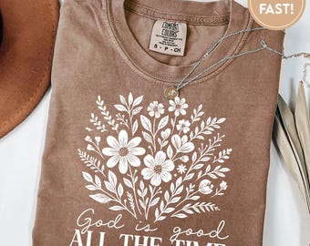 Wildflower Christian shirt God is good all the time t-shirt, Boho Floral Christian T Shirt For Women tees, Easter Bible Verse,Christian C989