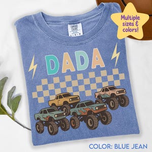 Monster Truck Dada Shirt, Fathers Day Shirt, Family Birthday Party Shirt, Monster Truck Dad Shirt, Monster Jam Shirt, Comfort Colors C529 image 4