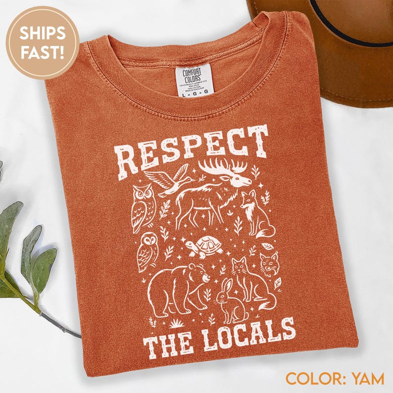 Respect The Locals Shirt Wildlife Shirt Comfort Colors For Granola Girl Gift With Wild Animals Shirt Woodland Animals Shirt Outdoor tee C995 image 8