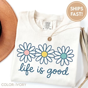 Das Leben ist gut Shirt, Preppy Daisy Design Niedliche Positivität, inspirierendes T-Shirt, Sommer-T-Shirt Design, trendy, Blumendatei C925 Bild 1