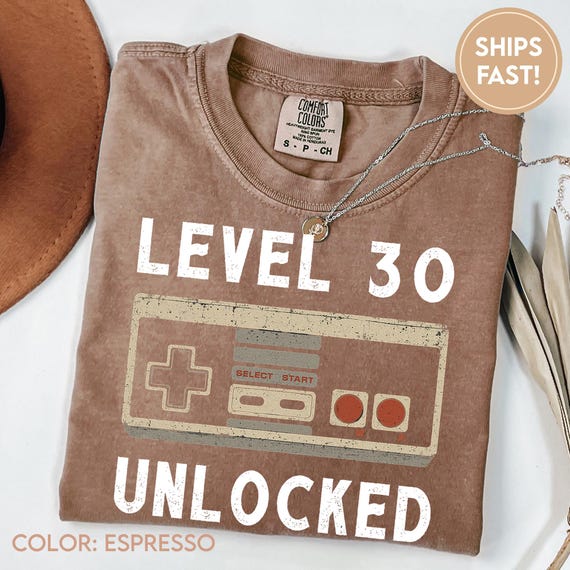 30th Birthday Gift For Him, 30 Birthday Shirt For Men Women, Level 30 Unlocked, Gamer Party Shirts C525_30