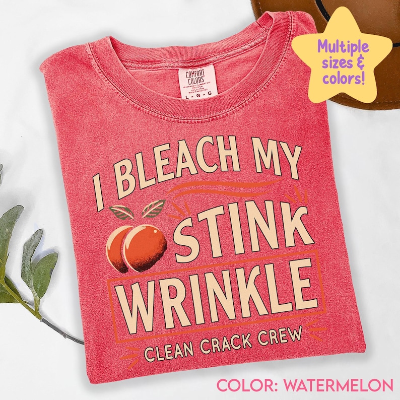 I Bleach My Stink Wrinkle Shirt Funny Adult Humor Gift Inappropriate Tshirt Sarcastic Gag gift Exchange Dank Meme Tee Unhinged shirt C140 image 5