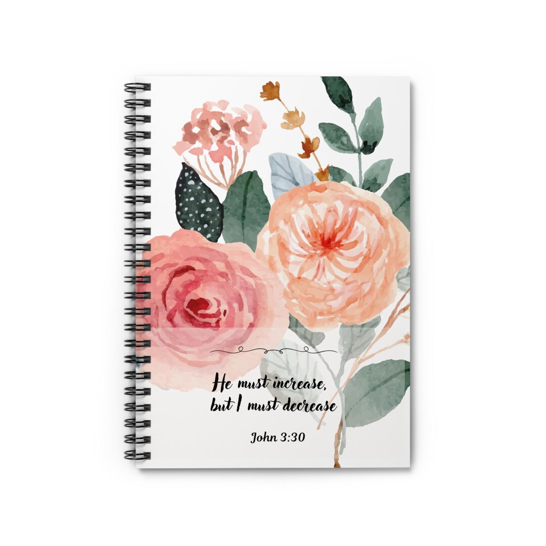 Faith He Must Increase Floral Notebook | Spiral Ruled Journal With John ...