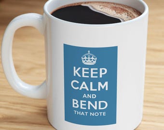 Keep Calm and Bend That Note Mug | Funny Blues Music Coffee Cup