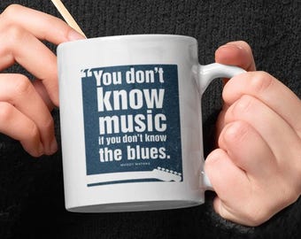 Muddy Waters Blues Quote Mug | Vintage Style Coffee Cup