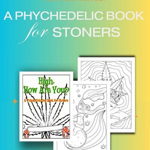High, How Are You? | Trippy Stoner Coloring Book for Adults | Funny Download | Weed-Themed Coloring Pages | Psychedelic Printable Gift