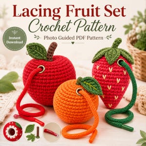 May include: A crochet pattern for a lacing fruit set featuring a red apple, an orange, and a red strawberry, each with a green leaf, a metal eyelet, and a long lacing cord. The text reads Lacing Fruit Set Crochet Pattern Photo Guided PDF Pattern.
