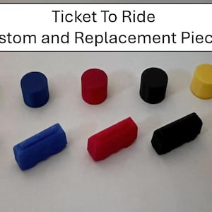 Custom and Replacement "Ticket To Ride" Game Pieces
